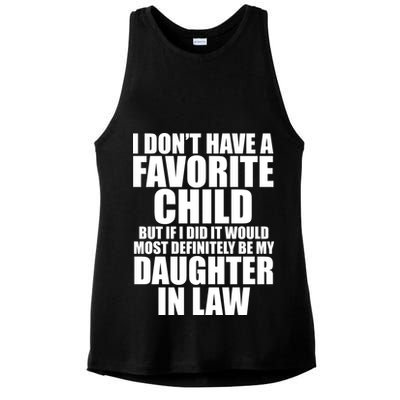 I Dont Have A Favorite Child Funny Daughter In Law Ladies PosiCharge Tri-Blend Wicking Tank