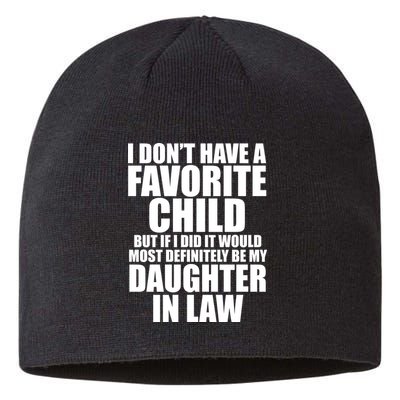 I Dont Have A Favorite Child Funny Daughter In Law Sustainable Beanie