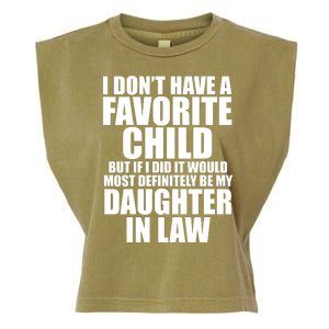 I Dont Have A Favorite Child Funny Daughter In Law Garment-Dyed Women's Muscle Tee