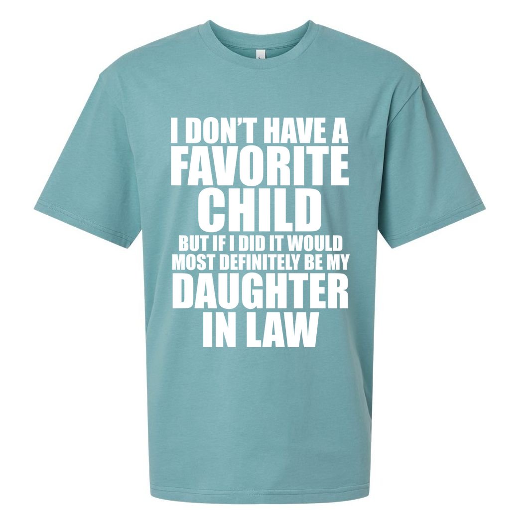 I Dont Have A Favorite Child Funny Daughter In Law Sueded Cloud Jersey T-Shirt