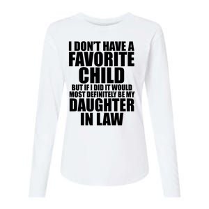 I Dont Have A Favorite Child Funny Daughter In Law Womens Cotton Relaxed Long Sleeve T-Shirt