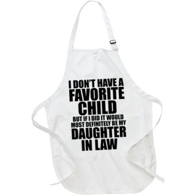 I Dont Have A Favorite Child Funny Daughter In Law Full-Length Apron With Pockets