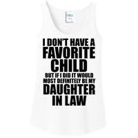 I Dont Have A Favorite Child Funny Daughter In Law Ladies Essential Tank