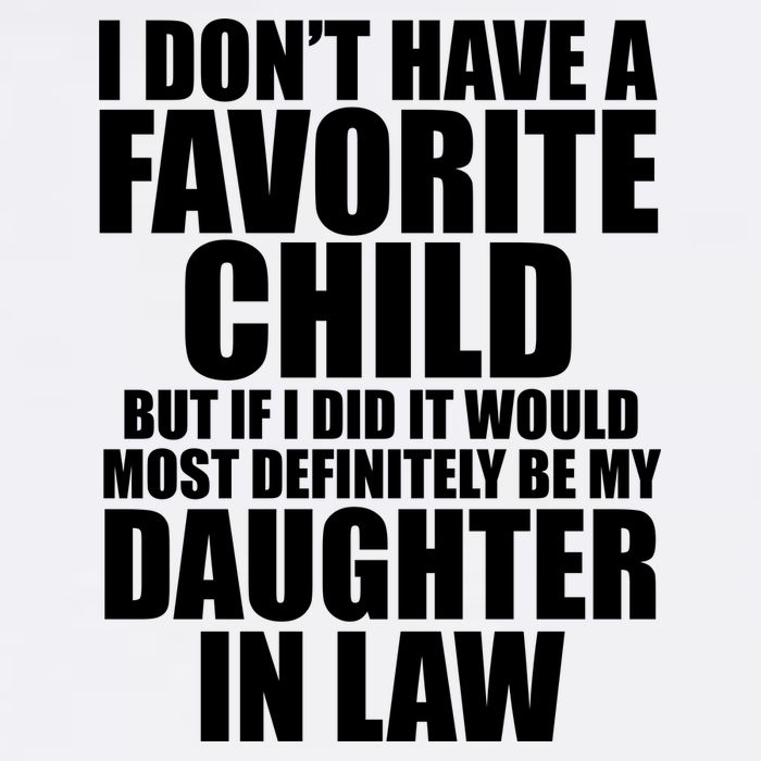 I Dont Have A Favorite Child Funny Daughter In Law Flatbill Hat