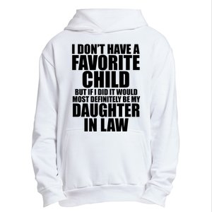 I Dont Have A Favorite Child Funny Daughter In Law Urban Pullover Hoodie