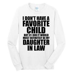 I Dont Have A Favorite Child Funny Daughter In Law Tall Long Sleeve T-Shirt