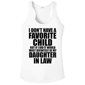 I Dont Have A Favorite Child Funny Daughter In Law Ladies PosiCharge Competitor Racerback Tank