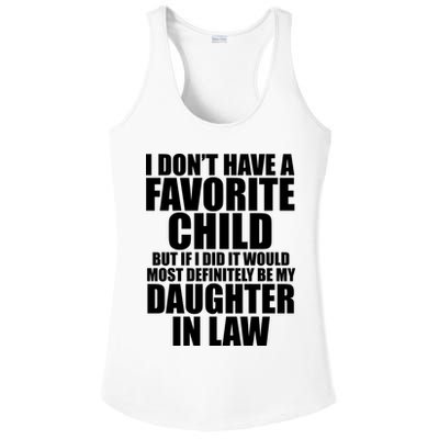 I Dont Have A Favorite Child Funny Daughter In Law Ladies PosiCharge Competitor Racerback Tank