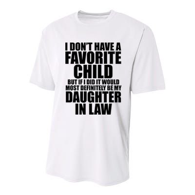 I Dont Have A Favorite Child Funny Daughter In Law Youth Performance Sprint T-Shirt
