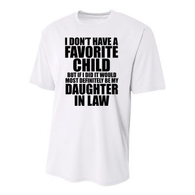 I Dont Have A Favorite Child Funny Daughter In Law Youth Performance Sprint T-Shirt