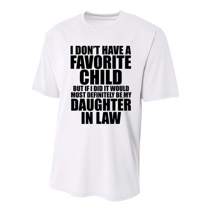 I Dont Have A Favorite Child Funny Daughter In Law Youth Performance Sprint T-Shirt