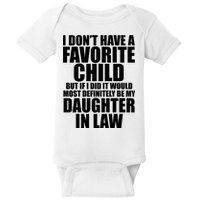 I Dont Have A Favorite Child Funny Daughter In Law Baby Bodysuit