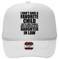 I Dont Have A Favorite Child Funny Daughter In Law Hat