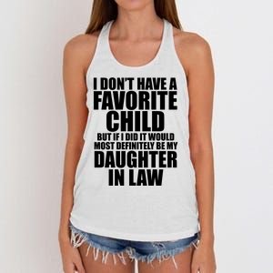 I Dont Have A Favorite Child Funny Daughter In Law Women's Knotted Racerback Tank