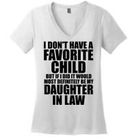 I Dont Have A Favorite Child Funny Daughter In Law Women's V-Neck T-Shirt