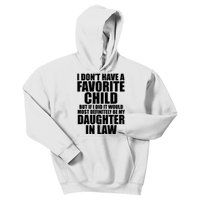 I Dont Have A Favorite Child Funny Daughter In Law Kids Hoodie