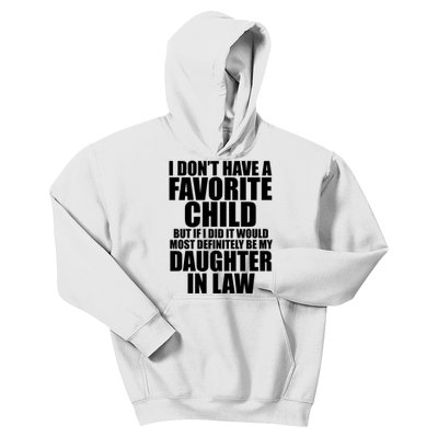 I Dont Have A Favorite Child Funny Daughter In Law Kids Hoodie