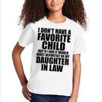 I Dont Have A Favorite Child Funny Daughter In Law Kids T-Shirt