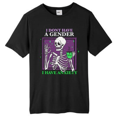 I Dont Have A Gender I Have Anxiety Skeleton Pride Tall Fusion ChromaSoft Performance T-Shirt