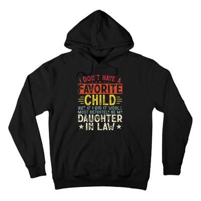 I Don't Have A Favorite Child It Would Be My Daughter In Law Tall Hoodie