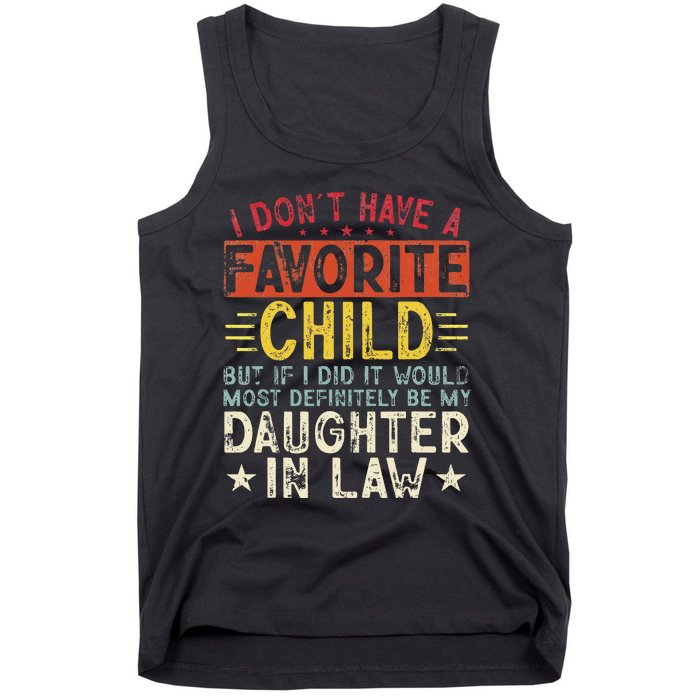 I Don't Have A Favorite Child It Would Be My Daughter In Law Tank Top