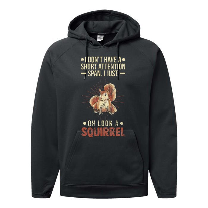 I Dont Have A Short Attention Span Oh Look A Squirrel Adhd Performance Fleece Hoodie