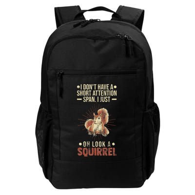 I Dont Have A Short Attention Span Oh Look A Squirrel Adhd Daily Commute Backpack