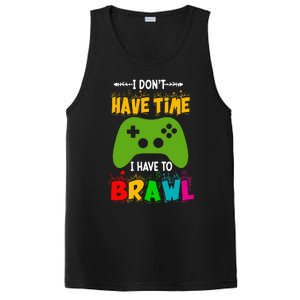 I DonT Have Time I Have To Brawl Showdown Stars Funny Gamer PosiCharge Competitor Tank