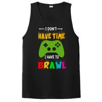 I DonT Have Time I Have To Brawl Showdown Stars Funny Gamer PosiCharge Competitor Tank