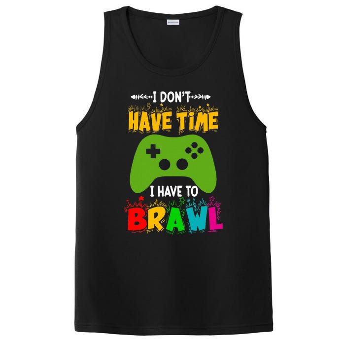 I DonT Have Time I Have To Brawl Showdown Stars Funny Gamer PosiCharge Competitor Tank