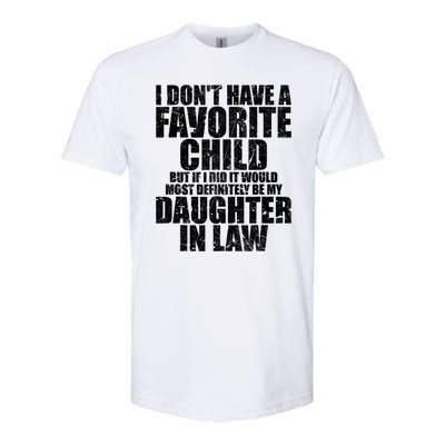 I Don't Have A Favorite Child But If I Did It Would Most Retro Vintage Softstyle CVC T-Shirt