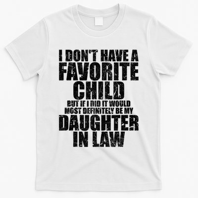 I Don't Have A Favorite Child But If I Did It Would Most Retro Vintage T-Shirt