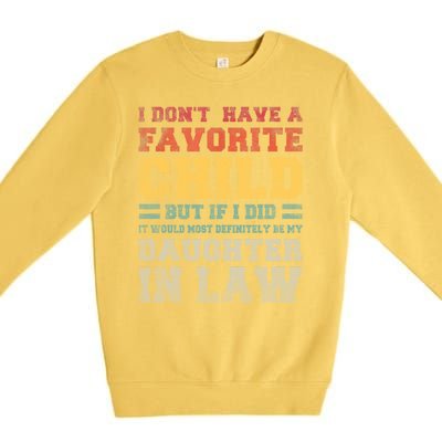 I Don't Have A Favorite Child But If I Did It Would Most Retro Vintage Premium Crewneck Sweatshirt