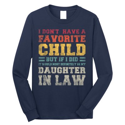 I Don't Have A Favorite Child But If I Did It Would Most Retro Vintage Long Sleeve Shirt