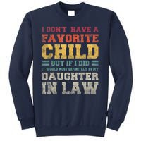 I Don't Have A Favorite Child But If I Did It Would Most Retro Vintage Sweatshirt