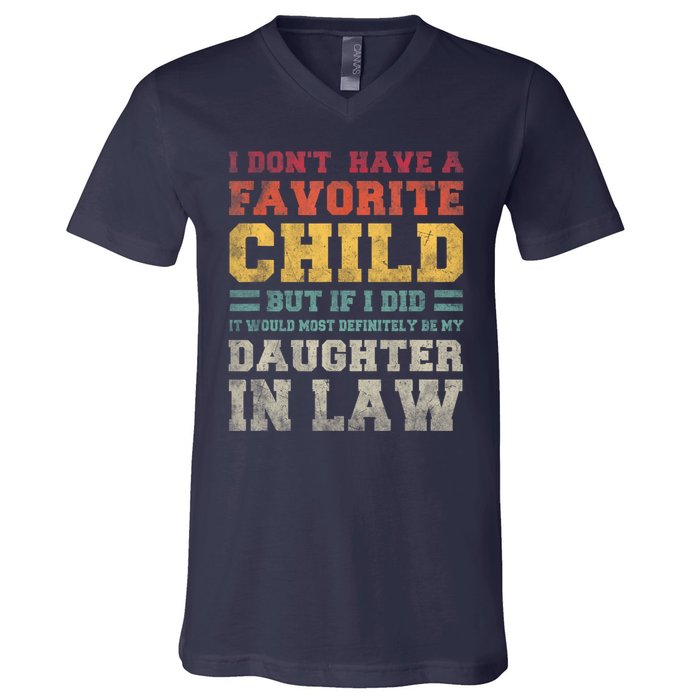 I Don't Have A Favorite Child But If I Did It Would Most Retro Vintage V-Neck T-Shirt