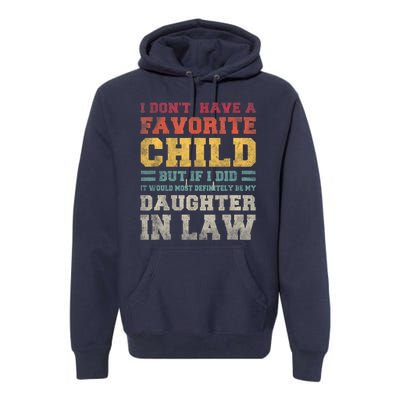 I Don't Have A Favorite Child But If I Did It Would Most Retro Vintage Premium Hoodie