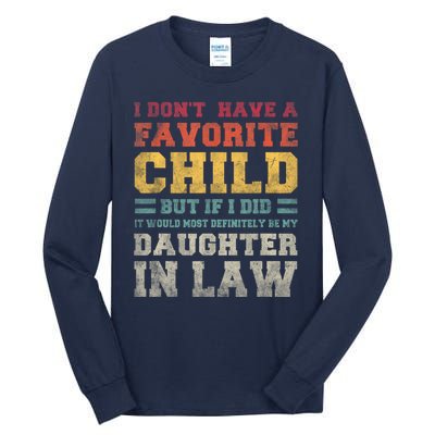 I Don't Have A Favorite Child But If I Did It Would Most Retro Vintage Tall Long Sleeve T-Shirt