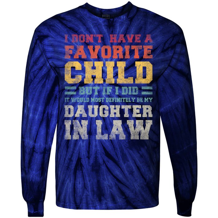 I Don't Have A Favorite Child But If I Did It Would Most Retro Vintage Tie-Dye Long Sleeve Shirt