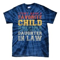 I Don't Have A Favorite Child But If I Did It Would Most Retro Vintage Tie-Dye T-Shirt