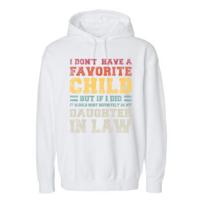 I Don't Have A Favorite Child But If I Did It Would Most Retro Vintage Garment-Dyed Fleece Hoodie