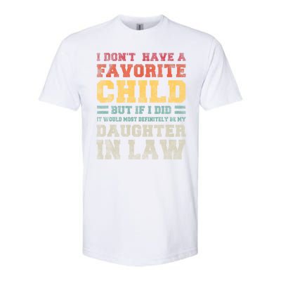 I Don't Have A Favorite Child But If I Did It Would Most Retro Vintage Softstyle CVC T-Shirt