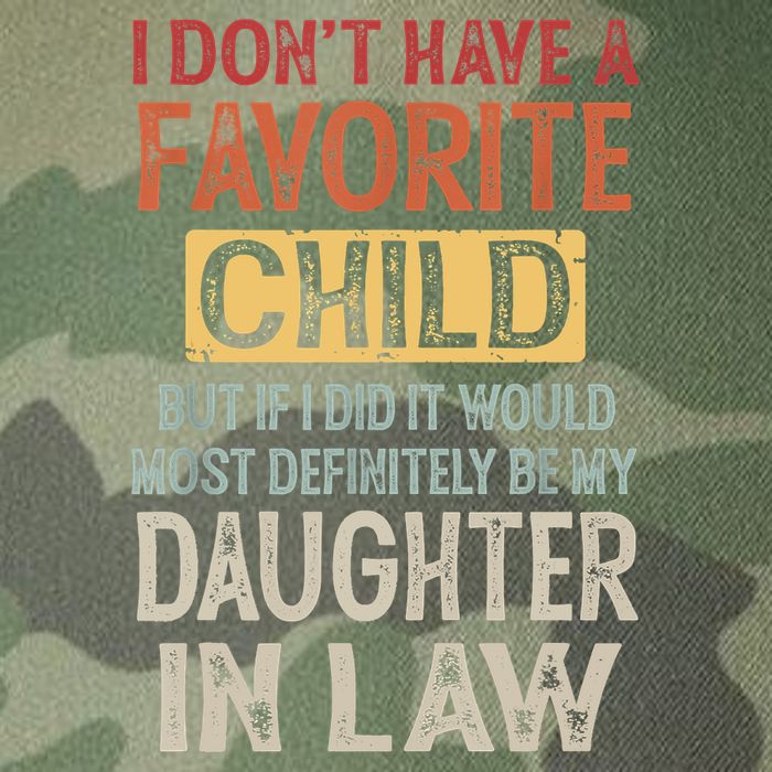 I Don't Have A Favorite Child But If I Did It Would Most Legacy Tie Dye Trucker Hat