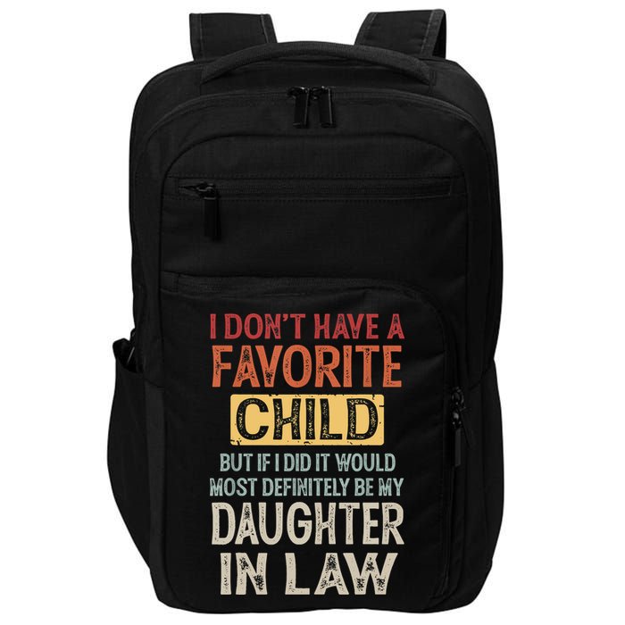 I Don't Have A Favorite Child But If I Did It Would Most Impact Tech Backpack