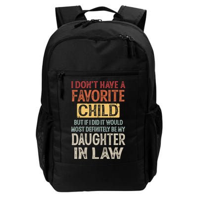 I Don't Have A Favorite Child But If I Did It Would Most Backpack