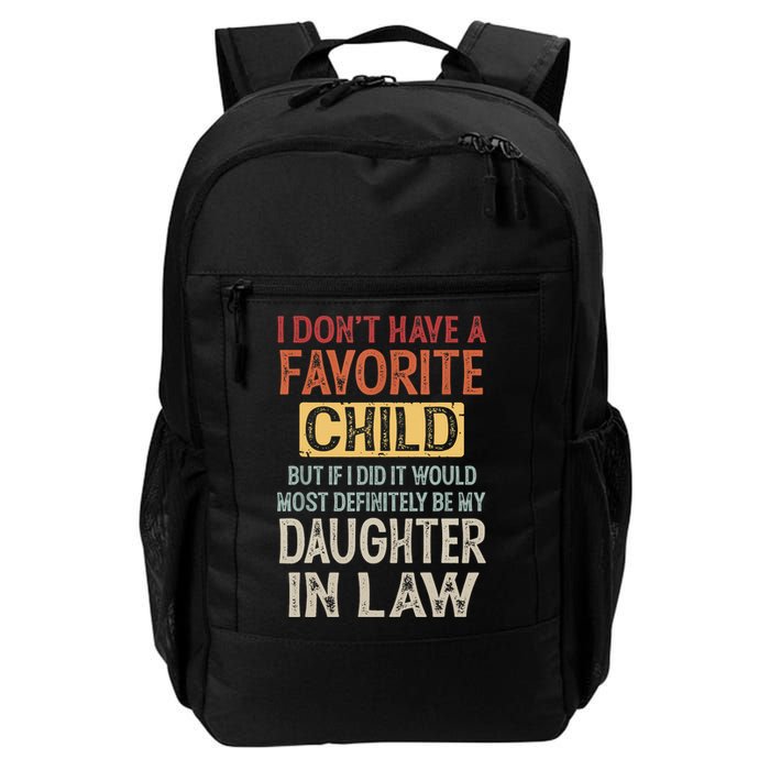 I Don't Have A Favorite Child But If I Did It Would Most Backpack