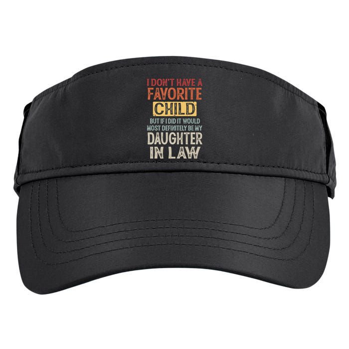 I Don't Have A Favorite Child But If I Did It Would Most Adult Drive Performance Visor
