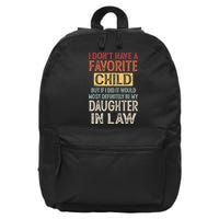 I Don't Have A Favorite Child But If I Did It Would Most 16 in Basic Backpack