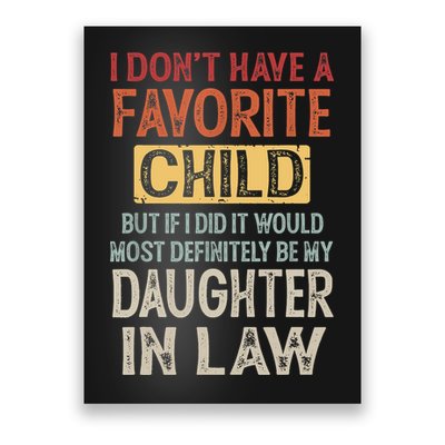 I Don't Have A Favorite Child But If I Did It Would Most Poster