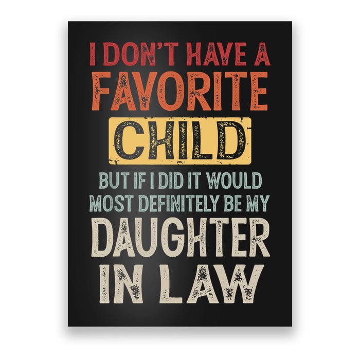 I Don't Have A Favorite Child But If I Did It Would Most Poster